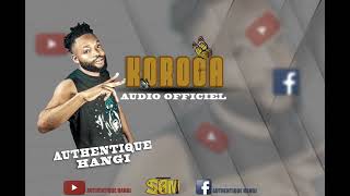 KOROGA by authentique hangi officiel musique chanson paroles from Congo Kinshasa SBM production1 [upl. by Fillian]