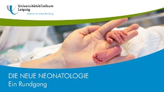 Die neue Neonatologie  Ein Rundgang  Universitätsklinikum Leipzig [upl. by Mcgannon764]