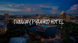 Sunway Pyramid Hotel Review  Kuala Lumpur  Malaysia 25666 [upl. by Aiz146]