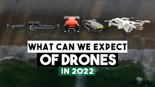 The Future Of Drones What Can We Expect From Drones In 2022  DansTubeTV [upl. by Tiler]