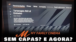 As capas dos filmes do My Family Cinema sumiram o que fazer [upl. by Oisacin817]