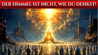 Was Man Dir Nie Über den Himmel Gesagt Hat  Entdecke die Verborgene Wahrheit in der Bibel [upl. by Bobinette]