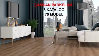 Çamsan Parkelam laminat parke modelleri  8 katalog  70 ayrı renk ve desen [upl. by Baruch]