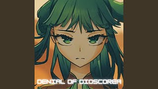 Denial of Dioscorea [upl. by Ariuqahs]