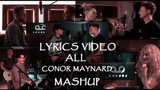 Lyrics Video ALL CONOR MAYNARD SING OFFMASHUP [upl. by Latty]