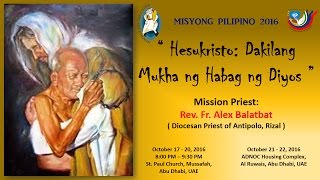 Misyong Pilipino 2016  Day 2  Diyos na marunong umiyak by Fr Alex Balatbat [upl. by Anoerb]