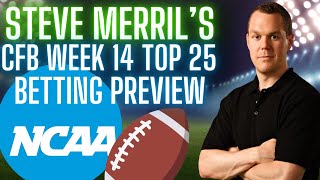 2024 College Football Week 14 Picks and Odds  Top 25 College Football Betting Preview amp Predictions [upl. by Etiuqram]