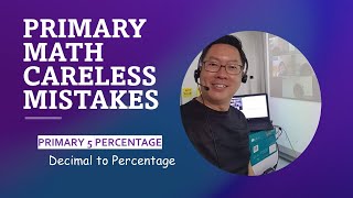 Primary 5 Math Percentage  Decimal to Percentage [upl. by Odla]