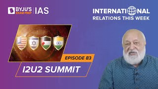 International Relations this Week for UPSCIAS  By Prof Pushpesh Pant  Episode  83 [upl. by Arihat]