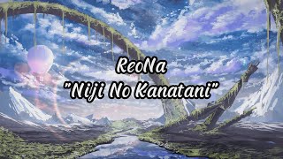 ReoNa  Niji no Kanatani  Lyric  Chord [upl. by Aenneea851]