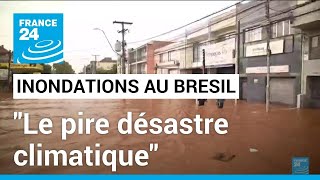 Inondations au Brésil  le quotpire désastre climatiquequot de lhistoire du pays • FRANCE 24 [upl. by Nisotawulo]