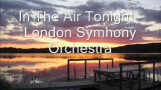 In The Air Tonight  London Symhony Orchestra [upl. by Cerf636]