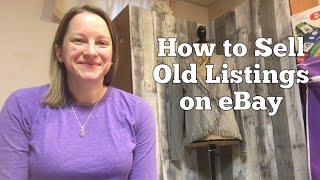 How to Sell Old Listings on eBay  Getting Rid of Stale Inventory [upl. by Cantlon]