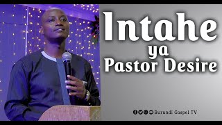 Intahe ya Pastor Desire HABYARIMANA Ku myaka 10 nashatse kwica papa Nakuranye ibikomere vyinshi [upl. by Kachine]