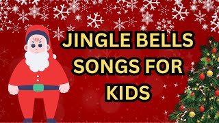 Jingle Bells Songs for Kids Christmas Song [upl. by Folsom]