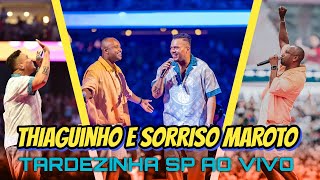 THIAGUINHO E SORRISO MAROTO  TARDEZINHA PELA VIDA INTEIRA AO VIVO 2024 ❤️ [upl. by Anifesoj]