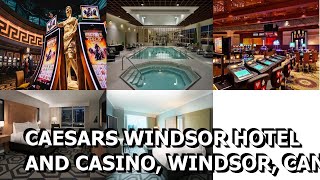 Caesars Windsor Hotel and Casino Windsor Canada [upl. by Tiram]