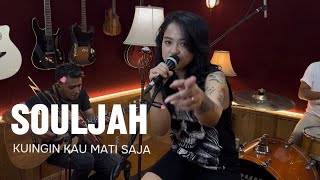 Ku Ingin Kau Mati Saja  Souljah  Mandarose amp Fakehero Band [upl. by Winter]