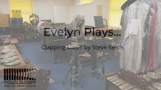 Evelyn Glennie  Clapping Music by Steve Reich [upl. by Uba]