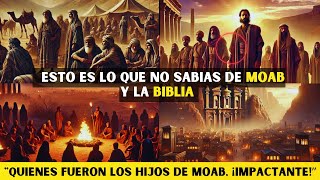 La historia de los moabitas Conoce a los hijos de Moab en la Biblia [upl. by Rod]