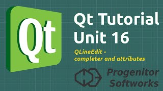 Qt Tutorial Unit 16 QLineEdit Completer and Attributes V2 [upl. by Sylas]