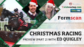 Christmas Racing Preview Part 2 with Ed Quigley  Formscan on irishracingcom [upl. by Yelreveb539]