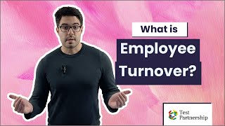 What is Employee Turnover [upl. by Aoniak]