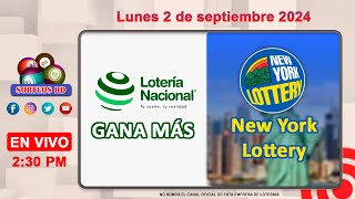 Lotería Nacional Gana Más y New York Lottery en VIVO │Lunes 2 de septiembre 2024 – 230 PM [upl. by Irehs386]