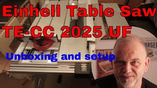 Einhell Table Saw TECC 2025 UF  Unboxing and setup [upl. by Lama]