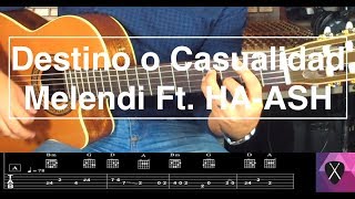 Cómo tocar quotDestino o Casualidadquot de Melendi Ft HAASH  Guitarra [upl. by Eehc]