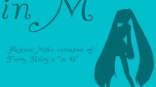 in M  Hatsune Miku variation of Terry Rileys quotin Cquot [upl. by Elvis508]