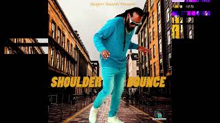 Bobby Danejah  Shoulder Bounce Official Audio [upl. by Naarah79]