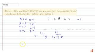 if letters of the word MATHEMATICS are arranged then the probability that C come before EE be [upl. by Kenn]