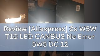 Review Aliexpress 2x W5W T10 LED CANBUS No Error 5W5 DC 12V 6000K 194 168 LED Car Interior Map Do [upl. by Ameerahs]