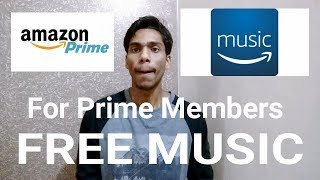 FREE Music for Prime Members Amazon Music  download it now [upl. by Colbert788]