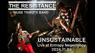 UNSUSTAINABLE  THE RESISTANCEMuse Tribute Band  2024113  KOENJI CLUB ROOTS [upl. by Cooperstein231]