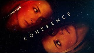 coherence 2013 full movie HD [upl. by Airyk676]