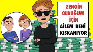 Zengin Olduğum İçin Ailem Beni Kıskanıyor [upl. by Lenna]