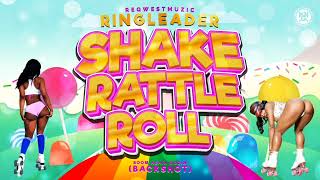 Ringleader  Shake Rattle amp Roll  2023 Dancehall  Raw   Boom Again Riddim [upl. by Stilwell]