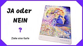 JA oder NEIN Deine Entscheidung  Tarot  Ziehe eine Karte [upl. by Fenwick208]