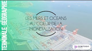 TERMINALE Les mers et océans au coeur de la mondialisation [upl. by Enilrae]