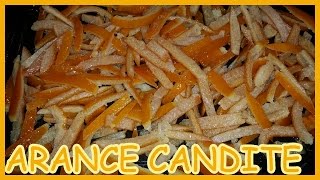 Scorze di Arance Candite  Le Ricette di Zio Roberto [upl. by Kama813]