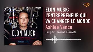 Elon Musk Lentrepreneur qui va changer le monde sur Audiblefr [upl. by Barrie]