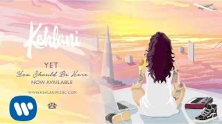 Kehlani  Yet Official Audio [upl. by Asihtal]