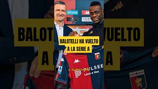 ¿Cómo le irá a Balotelli en el Genoa balotelli seriea acmilan manchestercity inter italia [upl. by Nahtad]