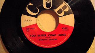 VARETTA DILLARD  YOU BETTER COME HOME [upl. by Auj]