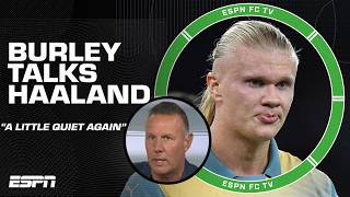 Erling Haaland was a little quiet again  Craig Burley on Manchester City vs Inter Milan  ESPN FC [upl. by Meunier]