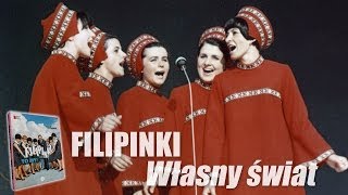 Filipinki  Własny świat [upl. by Nosiddam]