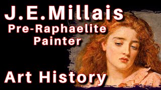 John Everett Millais English Painter Pre Raphaelite of Ophelia Art History Documentary Lesson [upl. by Honebein]