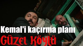 Güzel Köylü  Kemali Kaçırma Planı [upl. by Haron]